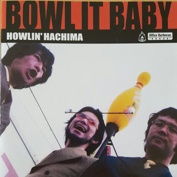CD HOWLIN HACHIMA Bowl It Baby OBBQ008 Офисное Барбекю 2003 Япония ObiЯпонский Поп-Рок Б/у
CD HOWLIN HACHIMA Bowl It Baby OBBQ008 Офисное Барбекю 2003 Япония ObiЯпонский Поп-Рок Б/у