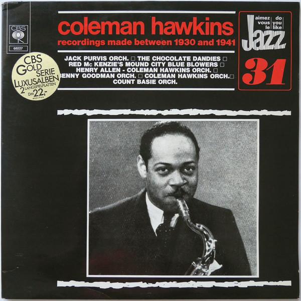 LP Запись КОУЛМЕН ХОКИНС - Записи, сделанные между 1930 и 19 CBS68227 CBS 1973 Великобритания Джаз Б/У
LP Запись КОУЛМЕН ХОКИНС - Записи, сделанные между 1930 и 19 CBS68227 CBS 1973 Великобритания Джаз Б/У