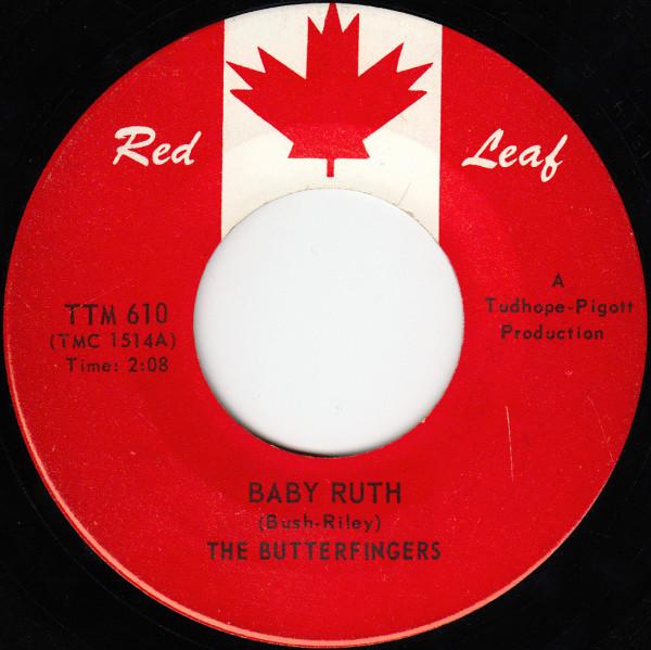 7inch Record BUTTERFINGERS - Baby Ruth TTM610 Red Leaf 1965 Canada Soul/Funk Used
7inch Record BUTTERFINGERS - Baby Ruth TTM610 Red Leaf 1965 Canada Soul/Funk Used