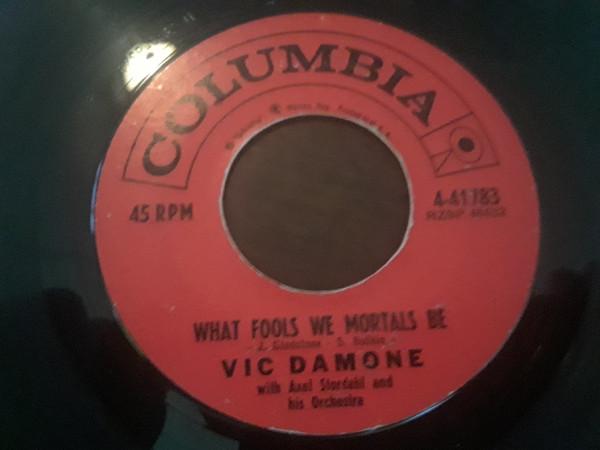 7inch Record VIC DAMONE - What Fools We Mortals Be / Never Li 441783 Columbia US Jazz Used
7inch Record VIC DAMONE - What Fools We Mortals Be / Never Li 441783 Columbia US Jazz Used