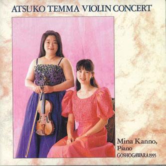 CD ATSUKO TEMMA - Atsuko Temma Violin Concert Mina Ka ART101 ART UNION Japan Classical Used
CD ATSUKO TEMMA - Atsuko Temma Violin Concert Mina Ka ART101 ART UNION Japan Classical Used