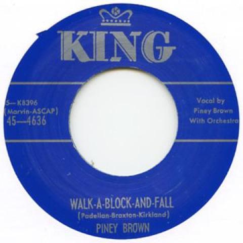 7inch Record PINEY BROWN / RED MCALLISTER - Walk A Block And Fall / Eggs And Gr KING4598 King UK Blues
7inch Record PINEY BROWN / RED MCALLISTER - Walk A Block And Fall / Eggs And Gr KING4598 King UK Blues