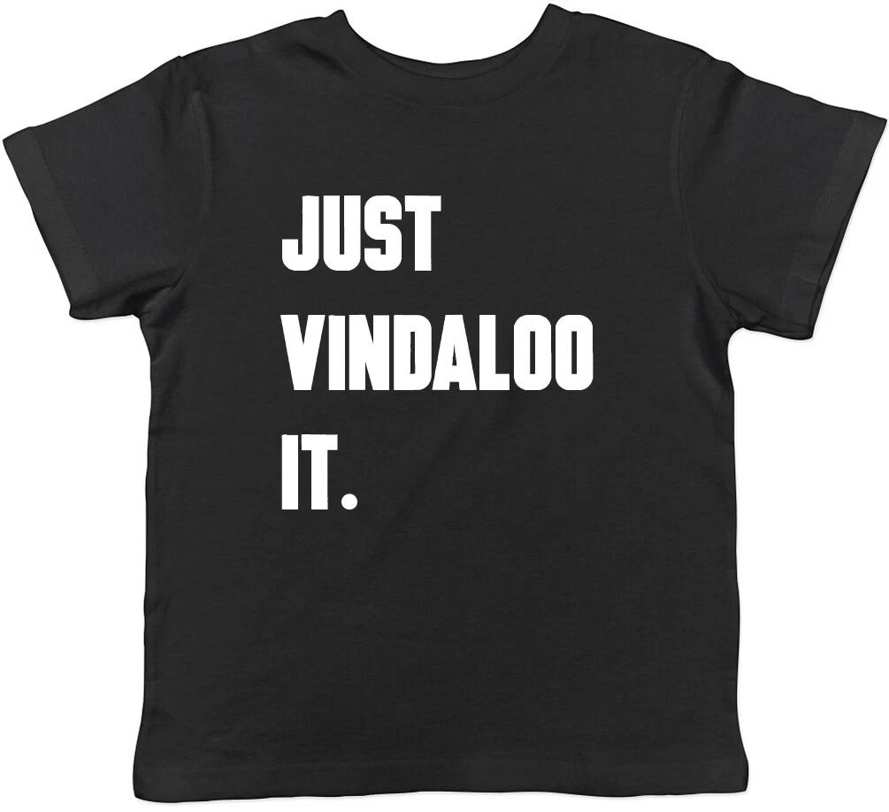 Just Vindaloo It Funny Curry Boys Girls Kids Childrens T Shirt Tee 140
Just Vindaloo It Funny Curry Boys Girls Kids Childrens T Shirt Tee 140