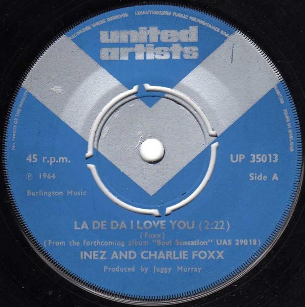 7inch Record INEZ CHARLIE FOXX La De Da I Love You UP35013 UNITED ARTISTS 1969 UK SoulFunk Used
7inch Record INEZ CHARLIE FOXX La De Da I Love You UP35013 UNITED ARTISTS 1969 UK SoulFunk Used