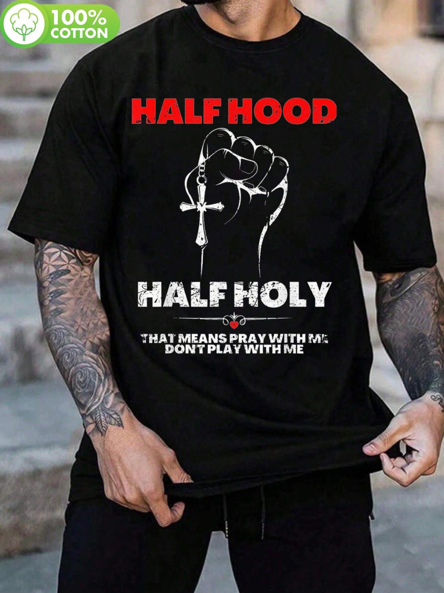 Half Hood Half Holy Graphic T-shirt - 100% Cotton Short Sleeve Crew Neck Tee L
Half Hood Half Holy Graphic T-shirt - 100% Cotton Short Sleeve Crew Neck Tee L