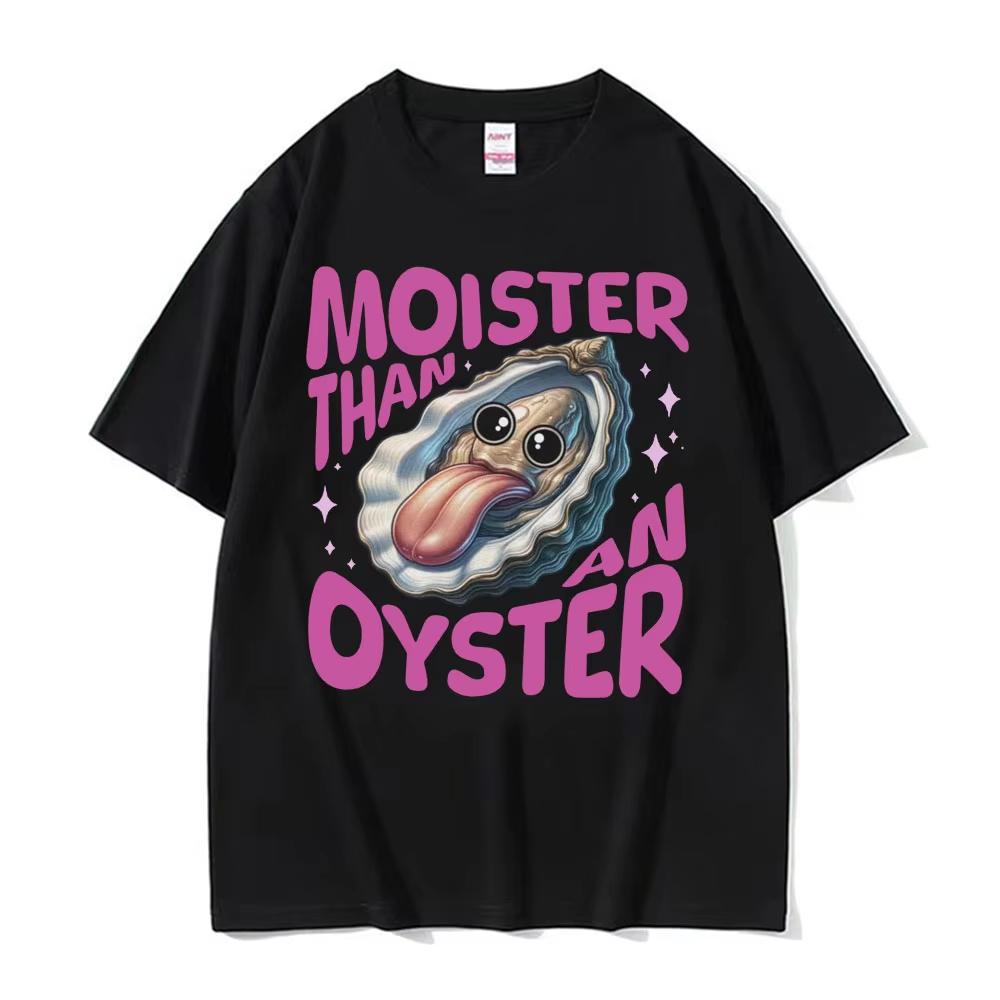 Moister Than An Oyster Humor T Shirt Vintage Funny Meme Graphic T-shirt Men Women Cool Fashion Casual Cotton High Quality Tshirt 5XL різнокольоровий
Moister Than An Oyster Humor T Shirt Vintage Funny Meme Graphic T-shirt Men Women Cool Fashion Casual Cotton High Quality Tshirt 5XL різнокольоровий