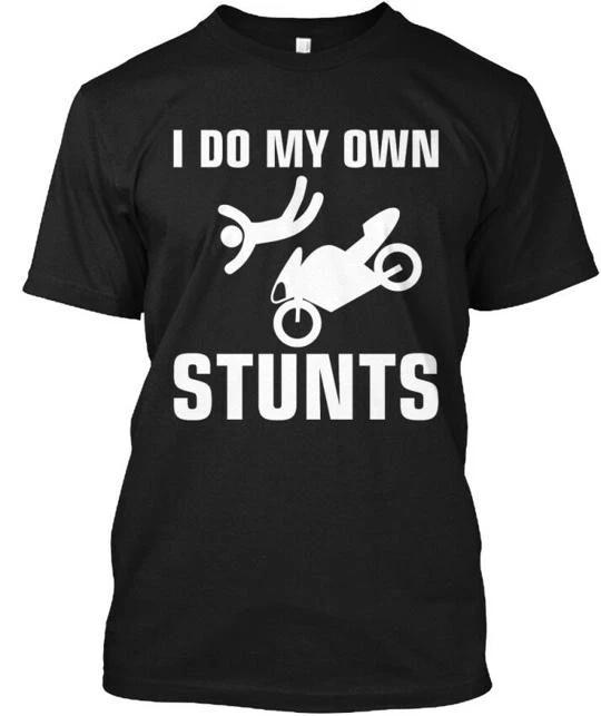 I Do My Own Stunts T shirt Made in the USA Size S to 5XL 3XL
I Do My Own Stunts T shirt Made in the USA Size S to 5XL 3XL