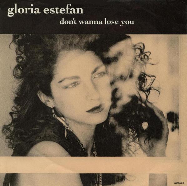 7inch Record GLORIA ESTEFAN - Don t Wanna Lose You 6550540 Epic 1989 UK Pop Used
7inch Record GLORIA ESTEFAN - Don t Wanna Lose You 6550540 Epic 1989 UK Pop Used