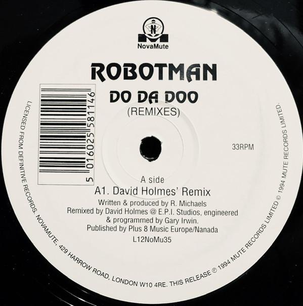 12inch Record ROBOTMAN - Do Da Doo (Remixes) L12NOMU35 NovaMute 1994 UK Dance & Electronica Used
12inch Record ROBOTMAN - Do Da Doo (Remixes) L12NOMU35 NovaMute 1994 UK Dance & Electronica Used