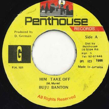 7inch Record BUJU BANTON - Him Take Off PH101 Penthouse Recor 1995 Jamaica Reggae, Ska & Dub Used
7inch Record BUJU BANTON - Him Take Off PH101 Penthouse Recor 1995 Jamaica Reggae, Ska & Dub Used