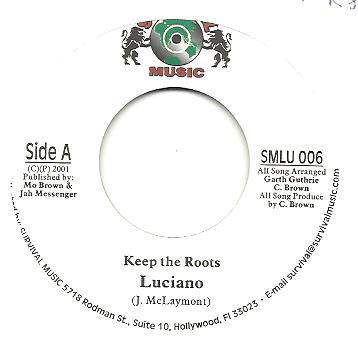7inch Record LUCIANO 2 Keep The Roots SMLU006 Survival Music 2001 US Reggae Ska Dub Used
7inch Record LUCIANO 2 Keep The Roots SMLU006 Survival Music 2001 US Reggae Ska Dub Used