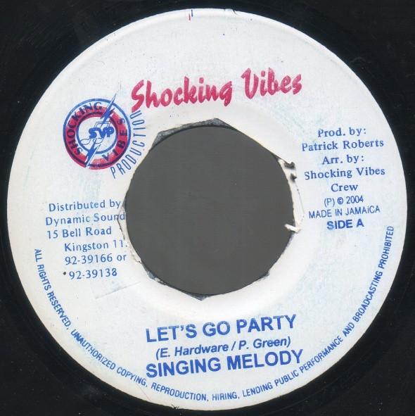 7inch Record SINGING MELODY / BLACK TALONT - Let s Go Party / Ungrateful D-Roy NONE Shocking Vibes 2004 Jamaica Reggae, Ska & Dub Used
7inch Record SINGING MELODY / BLACK TALONT - Let s Go Party / Ungrateful D-Roy NONE Shocking Vibes 2004 Jamaica Reggae, Ska & Dub Used