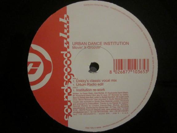 12inch Record URBAN DANCE INSTITUTION - Movin X Groovin SOUND004 Sounds Good Clu 2002 Italy Dance & Electronica Used
12inch Record URBAN DANCE INSTITUTION - Movin X Groovin SOUND004 Sounds Good Clu 2002 Italy Dance & Electronica Used