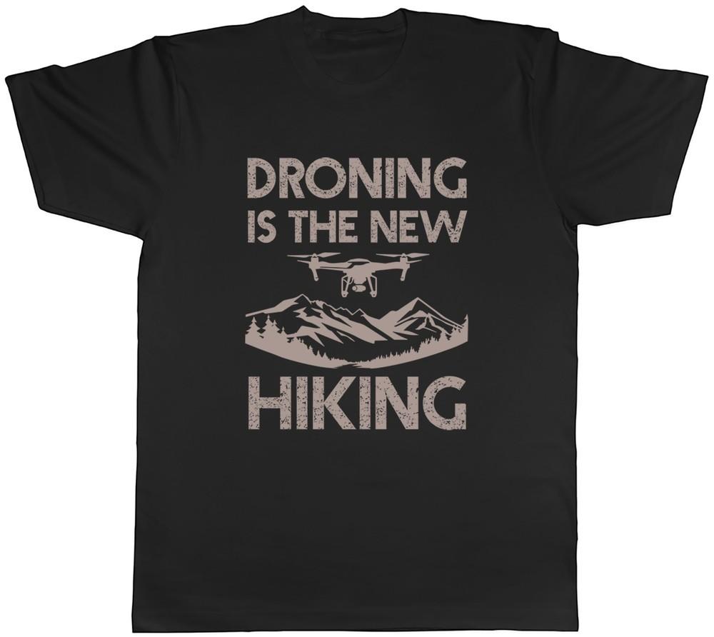 Droning is the New Hiking Funny UAV Pilot Drones Mens T-Shirt Tee Gift Top L
Droning is the New Hiking Funny UAV Pilot Drones Mens T-Shirt Tee Gift Top L