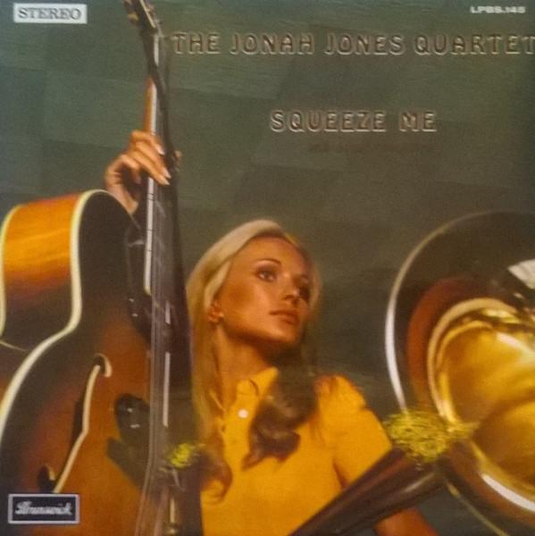 LP Record JONAH JONES QUARTET Squeeze Me And Other Favourites LPBS145 Brunswick 1968 Europe Jazz Used
LP Record JONAH JONES QUARTET Squeeze Me And Other Favourites LPBS145 Brunswick 1968 Europe Jazz Used