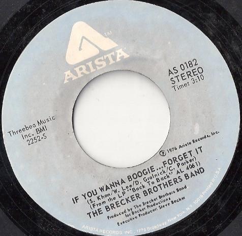 7inch Record BRECKER BROTHERS If You Wanna Boogie... Forget It AS0182 Arista 1976 US SoulFunk Used
7inch Record BRECKER BROTHERS If You Wanna Boogie... Forget It AS0182 Arista 1976 US SoulFunk Used