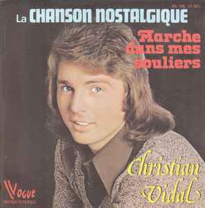 7inch Record CHRISTIAN VIDAL La Chanson Nostalgique 45VB12001 Vogue 1974 France Pop Used
7inch Record CHRISTIAN VIDAL La Chanson Nostalgique 45VB12001 Vogue 1974 France Pop Used