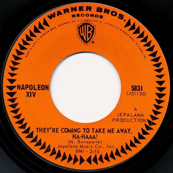 7inch Record NAPOLEON XIV - They re Coming To Take Me Away, Ha- 5831 Warner Bros. Re 1966 US Pop Used
7inch Record NAPOLEON XIV - They re Coming To Take Me Away, Ha- 5831 Warner Bros. Re 1966 US Pop Used