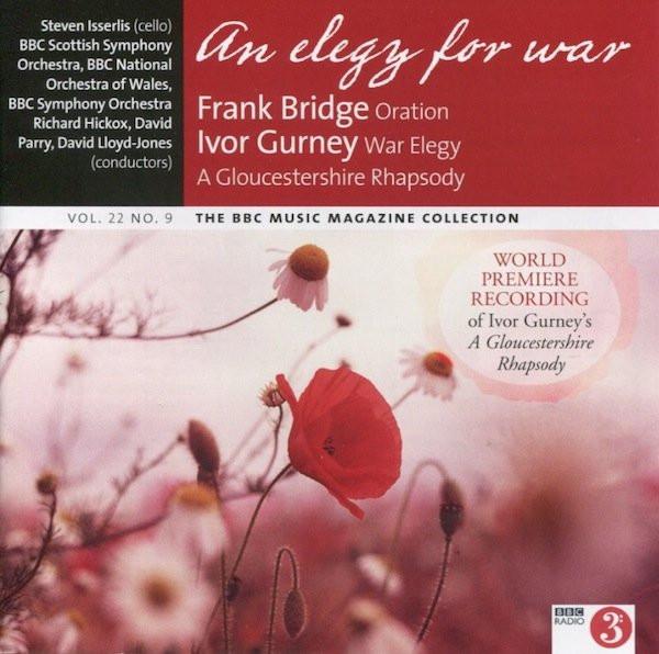 CD FRANK BRIDGE IVOR GURNEY Elegy For War BBCMM371 BBC MUSIC MAGAZ 2014 UK Classical Used
CD FRANK BRIDGE IVOR GURNEY Elegy For War BBCMM371 BBC MUSIC MAGAZ 2014 UK Classical Used