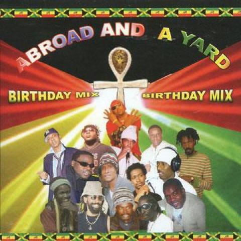 CD VARIOUS - Abroad And Ayard Birthday Mix CD77441 Kameu/Raspect M 2007 UK Reggae, Ska & Dub
CD VARIOUS - Abroad And Ayard Birthday Mix CD77441 Kameu/Raspect M 2007 UK Reggae, Ska & Dub