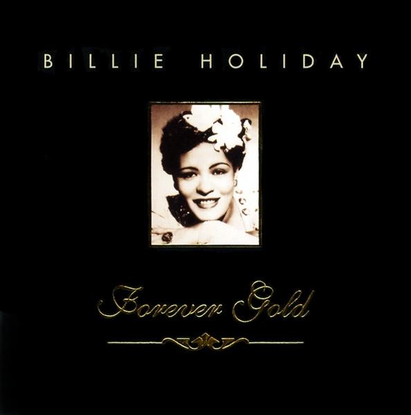 CD BILLIE HOLIDAY Billie Holiday Forever Gold FGD57112 Forever Gold 1999 Canada Jazz Used
CD BILLIE HOLIDAY Billie Holiday Forever Gold FGD57112 Forever Gold 1999 Canada Jazz Used