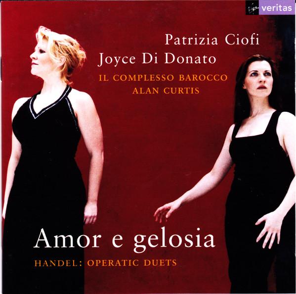 CD PATRIZIA CIOFI JOYCE DIDONATO ALA Amor E Gelosia Handel Operatic 5456282 VIRGIN CLASSICS 2004 Europe Classical Used
CD PATRIZIA CIOFI JOYCE DIDONATO ALA Amor E Gelosia Handel Operatic 5456282 VIRGIN CLASSICS 2004 Europe Classical Used