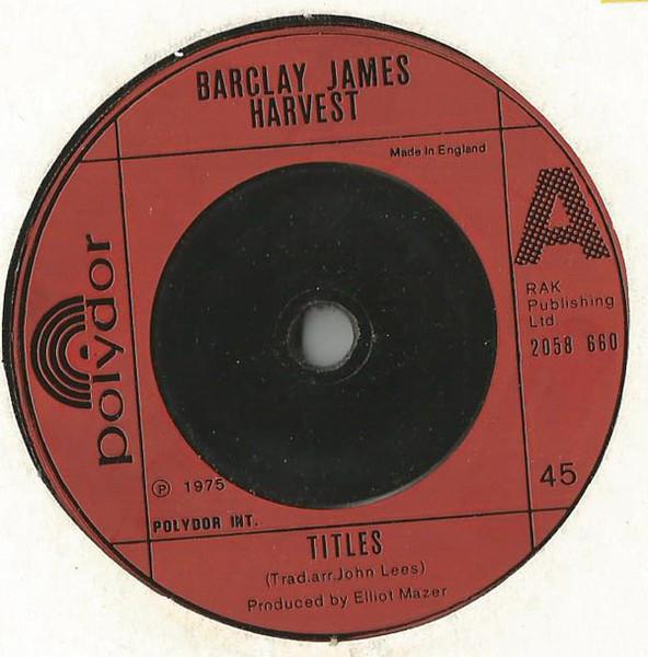 7inch Record BARCLAY JAMES HARVEST Titles 2058660 Polydor 1975 UK Rock Used
7inch Record BARCLAY JAMES HARVEST Titles 2058660 Polydor 1975 UK Rock Used