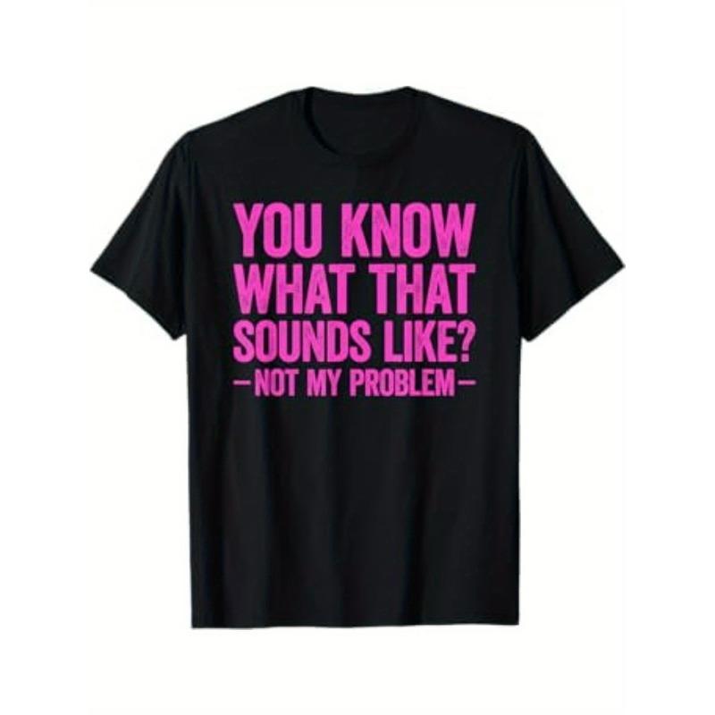 European sizes You Know What That Sounds Like Not My Problem T-Shirt 4XL чорний
European sizes You Know What That Sounds Like Not My Problem T-Shirt 4XL чорний