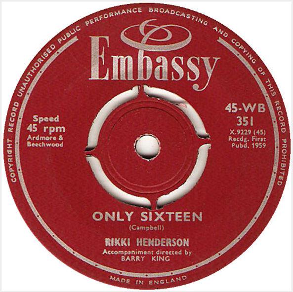 7inch Record RIKKI HENDERSON - Only Sixteen / Tallahassee Lassie 45WB351 Embassy 1959 UK Pop Used
7inch Record RIKKI HENDERSON - Only Sixteen / Tallahassee Lassie 45WB351 Embassy 1959 UK Pop Used