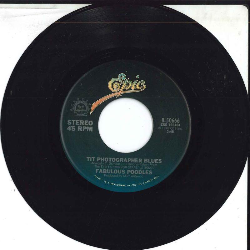 7inch Record FABULOUS POODLES - Mirror Star / Tit Photographer Blue 850666 EPIC 1979 US Rock Used
7inch Record FABULOUS POODLES - Mirror Star / Tit Photographer Blue 850666 EPIC 1979 US Rock Used