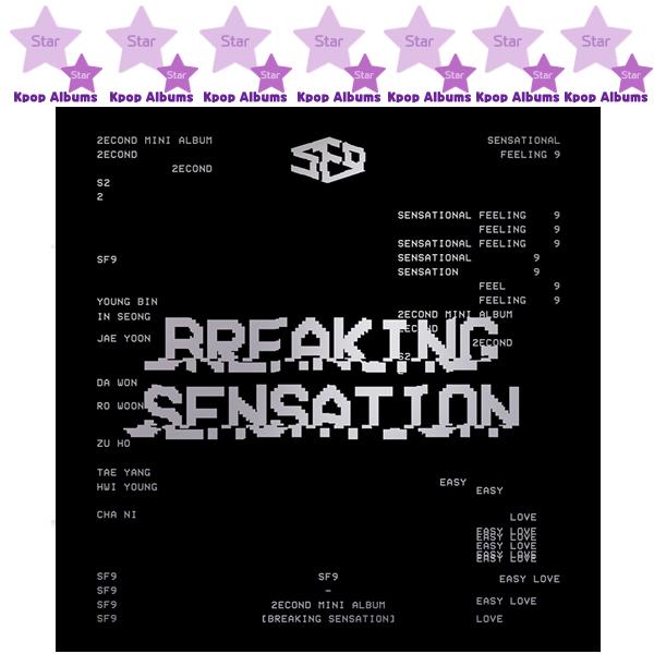 SF9 - ВТОРОЙ МИНИ-АЛЬБОМ - Breaking Sensation (KPOP) 
SF9 - ВТОРОЙ МИНИ-АЛЬБОМ - Breaking Sensation (KPOP)