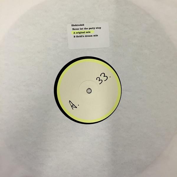12inch Record ELEKTRO KID - Never Let The Party Stop 23212436 Mostiko 2005 Belgium Dance & Electronica Used
12inch Record ELEKTRO KID - Never Let The Party Stop 23212436 Mostiko 2005 Belgium Dance & Electronica Used