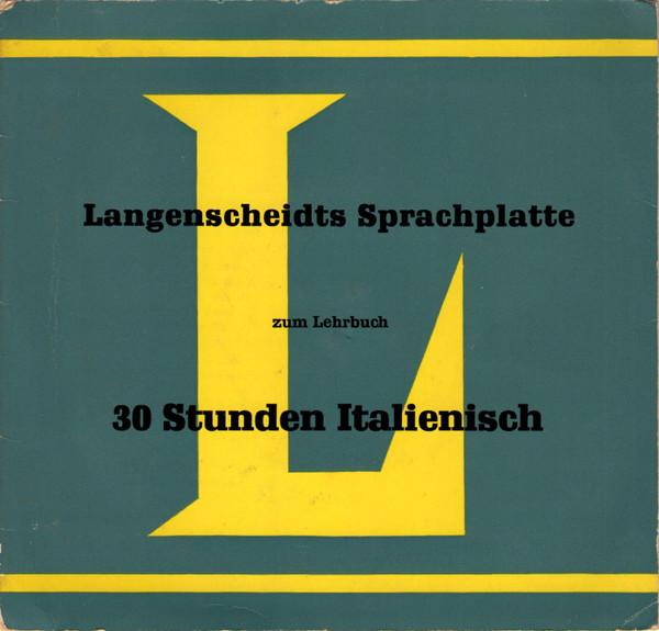 7inch Record NO ARTIST - 30 Stunden Italienisch LKG1206 LANGENSCHEIDT 1957 Germany Comedy & Spoken Word Used
7inch Record NO ARTIST - 30 Stunden Italienisch LKG1206 LANGENSCHEIDT 1957 Germany Comedy & Spoken Word Used