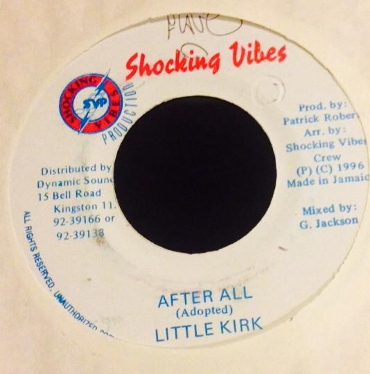 7inch Record LITTLE KIRK - After All NONE Shocking Vibes 1996 Jamaica Reggae, Ska & Dub Used
7inch Record LITTLE KIRK - After All NONE Shocking Vibes 1996 Jamaica Reggae, Ska & Dub Used