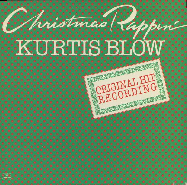 12inch Record KURTIS BLOW - Christmas Rappin MDS4009 Mercury 1979 US Rap & Hip-Hop/R&B Used
12inch Record KURTIS BLOW - Christmas Rappin MDS4009 Mercury 1979 US Rap & Hip-Hop/R&B Used