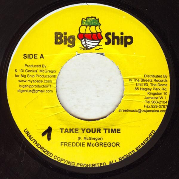 7inch Record FREDDIE MCGREGOR - Take Your Time NONE Big Ship 2009 Jamaica Reggae, Ska & Dub Used
7inch Record FREDDIE MCGREGOR - Take Your Time NONE Big Ship 2009 Jamaica Reggae, Ska & Dub Used