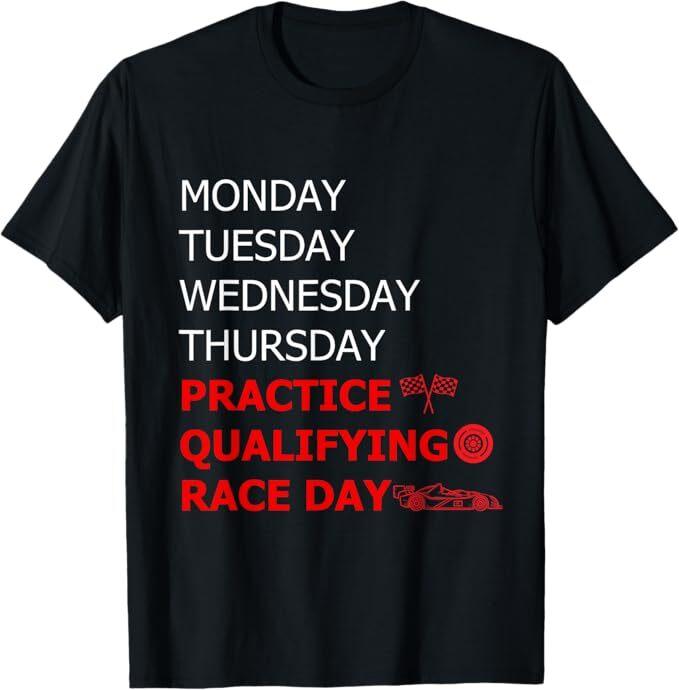Monday Tuesday Thursday Practice Qualifying Race Day T-Shirt M
Monday Tuesday Thursday Practice Qualifying Race Day T-Shirt M