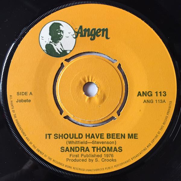 7inch Record SANDRA THOMAS It Should Have Been Me ANG113 1976 UK Reggae Ska Dub Used
7inch Record SANDRA THOMAS It Should Have Been Me ANG113 1976 UK Reggae Ska Dub Used