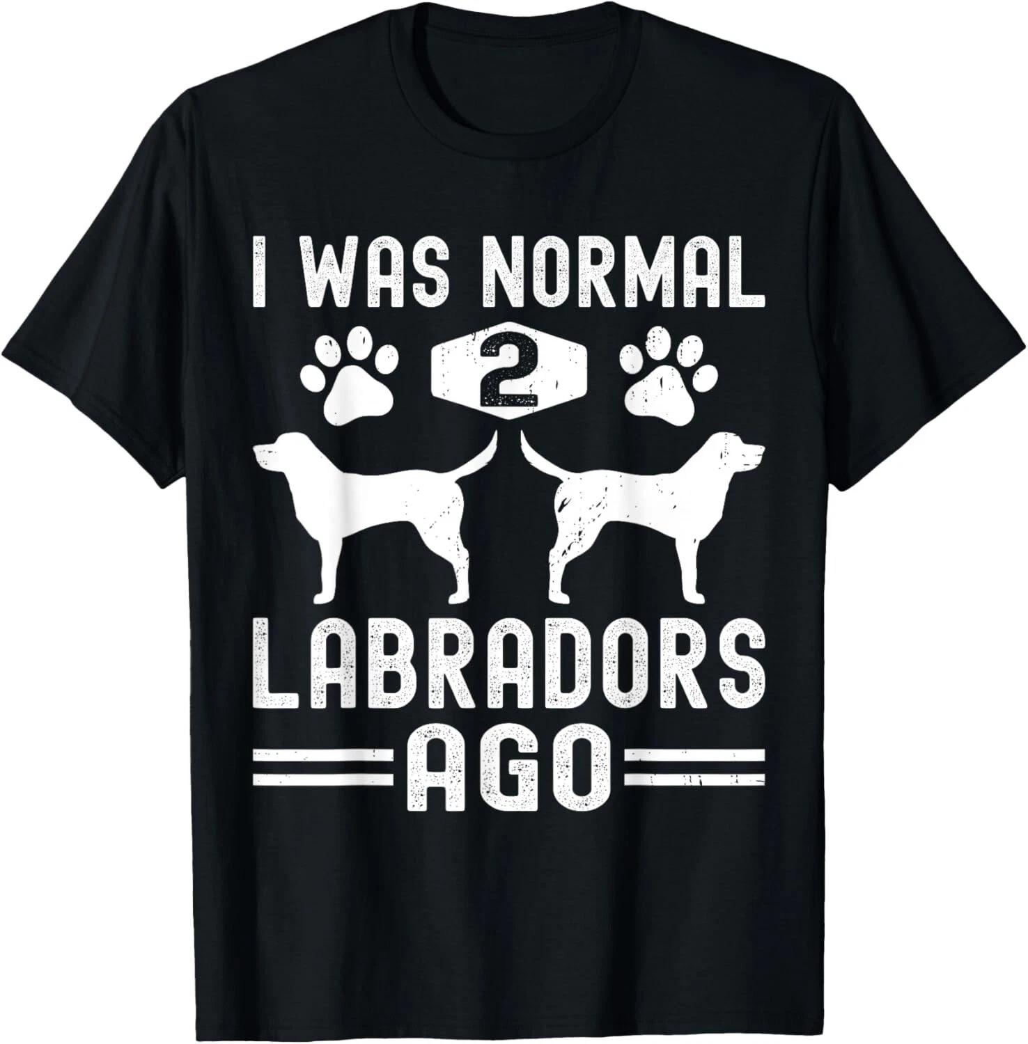 I Was Normal 2 Labradors Ago, Funny Labrador Retriever Dog Gift Unisex T-Shirt 2XL
I Was Normal 2 Labradors Ago, Funny Labrador Retriever Dog Gift Unisex T-Shirt 2XL