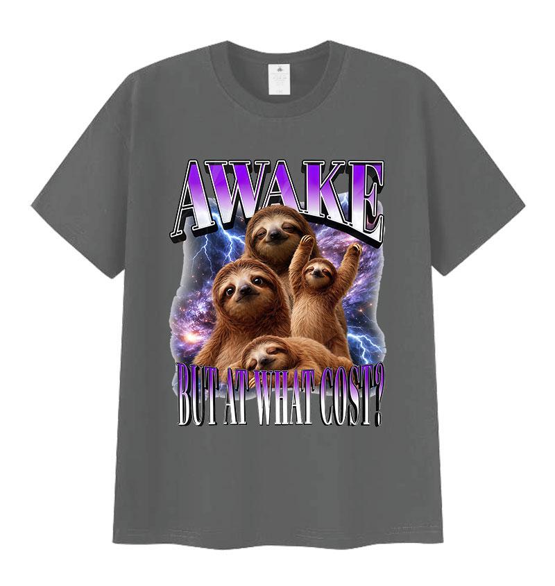 Awake But At What Cost Funny Meme T Shirts Unisex Women Fashion Humor Clothing Short Sleeve Tshirt Vintage Oversized Cotton Tshirt 4XL
Awake But At What Cost Funny Meme T Shirts Unisex Women Fashion Humor Clothing Short Sleeve Tshirt Vintage Oversized Cotton Tshirt 4XL