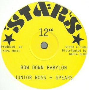 12inch Record JUNIOR ROSS & THE SPEARS, TAPPER ZU - Bow Down Babylon / Me God And Dem ST003 Stars 2013 UK Reggae, Ska & Dub Used
12inch Record JUNIOR ROSS & THE SPEARS, TAPPER ZU - Bow Down Babylon / Me God And Dem ST003 Stars 2013 UK Reggae, Ska & Dub Used