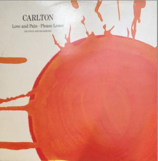 12inch Record CARLTON - Love And Pain - The Steve Jervier R SNMXR4 Three Stripe Re 1991 UK Dance & Electronica Used
12inch Record CARLTON - Love And Pain - The Steve Jervier R SNMXR4 Three Stripe Re 1991 UK Dance & Electronica Used