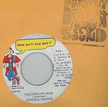 7inch Record GENERAL DEGREE - Padlock Her Man HOW079 How Yu Fi Sey D Jamaica Reggae, Ska & Dub Used
7inch Record GENERAL DEGREE - Padlock Her Man HOW079 How Yu Fi Sey D Jamaica Reggae, Ska & Dub Used