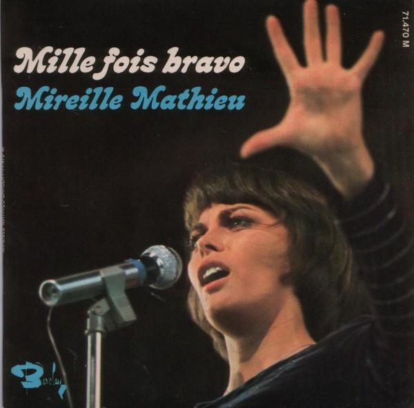 7inch Record MIREILLE MATHIEU - Mille Fois Bravo 71470 Barclay 1971 France Pop Used
7inch Record MIREILLE MATHIEU - Mille Fois Bravo 71470 Barclay 1971 France Pop Used