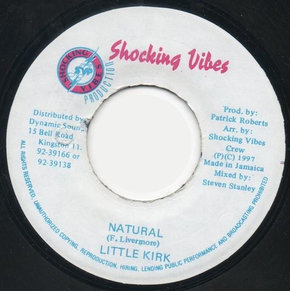 7inch Record LITTLE KIRK - Natural NONE Shocking Vibes 1997 Jamaica Reggae, Ska & Dub Used
7inch Record LITTLE KIRK - Natural NONE Shocking Vibes 1997 Jamaica Reggae, Ska & Dub Used