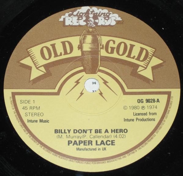 7inch Record PAPER LACE Billy Dont Be A Hero The Night C OG9028 Old Gold 1980 UK Pop Used
7inch Record PAPER LACE Billy Dont Be A Hero The Night C OG9028 Old Gold 1980 UK Pop Used
