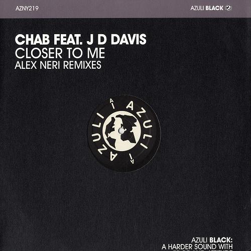 12inch Record CHAB, JD DAVIS - Closer To Me (Alex Neri Remixes) AZNY219 Azuli Records 2005 UK Dance & Electronica Used
12inch Record CHAB, JD DAVIS - Closer To Me (Alex Neri Remixes) AZNY219 Azuli Records 2005 UK Dance & Electronica Used