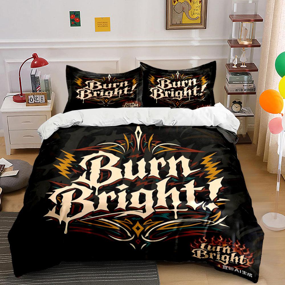 Burn Bright typography design. Bedding sets Duvet cover sets Duvet covers Pillowcases(1 * Duvet Cover 2 * Pillowcases, without duvet insert) 135x200cm
Burn Bright typography design. Bedding sets Duvet cover sets Duvet covers Pillowcases(1 * Duvet Cover 2 * Pillowcases, without duvet insert) 135x200cm