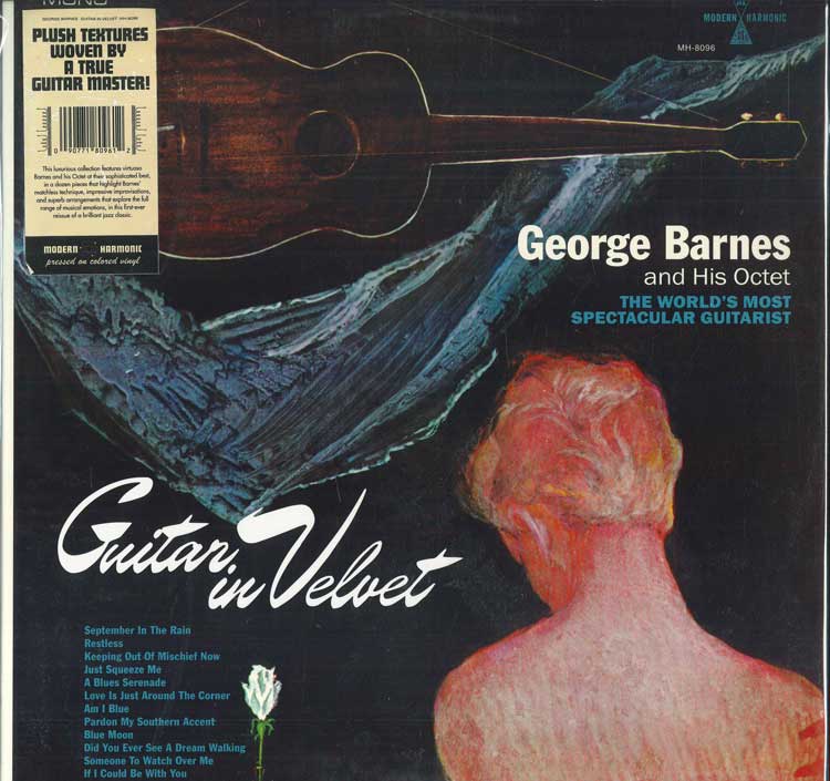 LP Record GEORGE BARNES & HIS OCTET - Guitar In Velvet MH8096 Modern Harmonic 2020 US Jazz
LP Record GEORGE BARNES & HIS OCTET - Guitar In Velvet MH8096 Modern Harmonic 2020 US Jazz