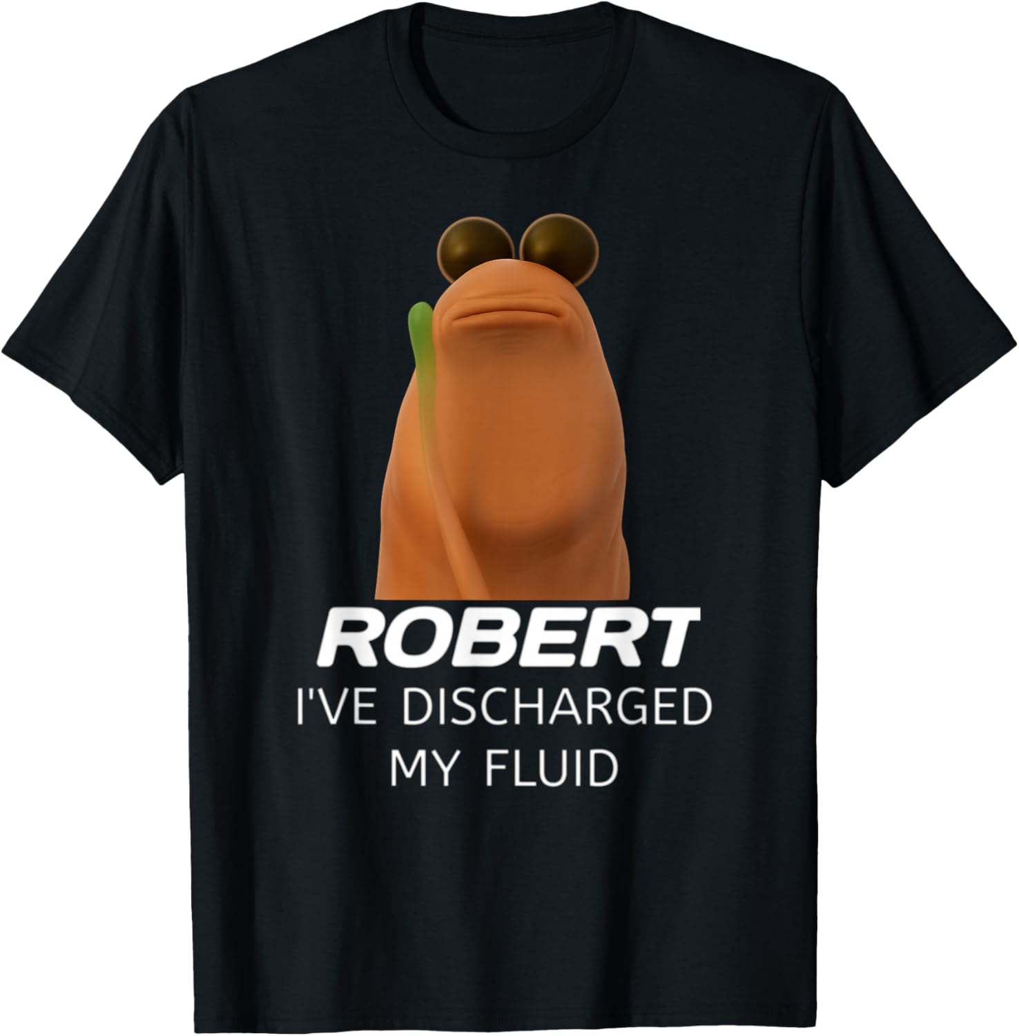 Marcus the Worm Robert Ive Discharged My Fluid Gamer Humor TShirt Shortsleeved roundneck suitable for both men and women S
Marcus the Worm Robert Ive Discharged My Fluid Gamer Humor TShirt Shortsleeved roundneck suitable for both men and women S
